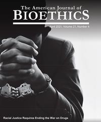 “Racial justice requires ending the war on drugs” one of The American Journal of Bioethics’ top ten most cited articles