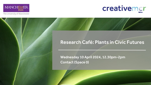 Research cafe: Plants in civic futures