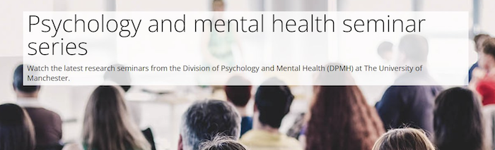 Psychology and Mental Health seminar series