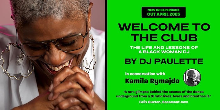 Free event: Welcome to the club with DJ Paulette and Kamila Rymajdo