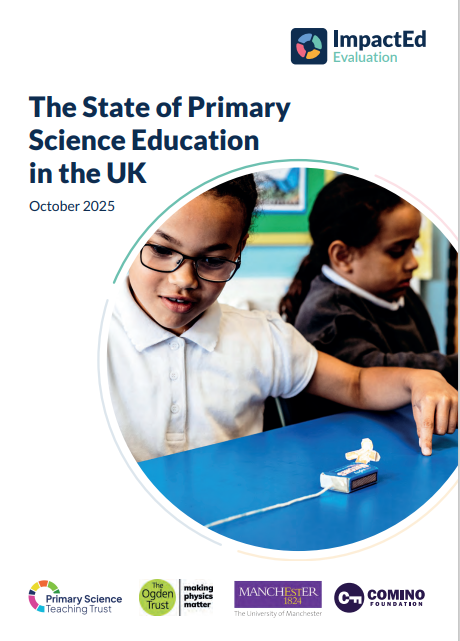 New report: The State of Primary Science in the UK (2025)